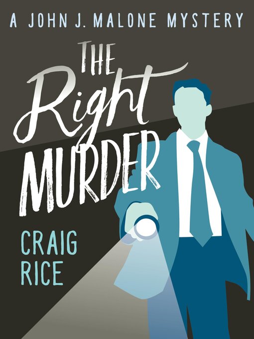 Title details for The Right Murder by Craig Rice - Available